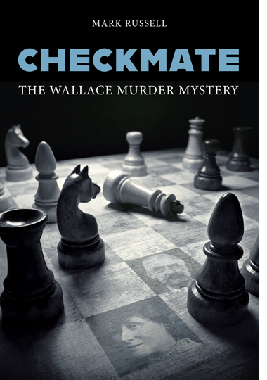 CHECKMATE: THE WALLACE MURDER MYSTERY