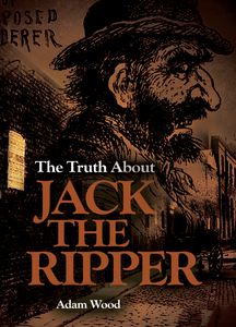 The Truth About Jack the Ripper (Digital)