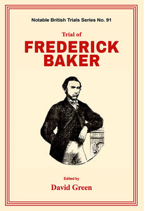 TRIAL OF FREDERICK BAKER
